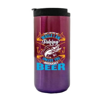 Don't Bother Me While I'm Fishing 14oz Insulated Coffee Tumbler